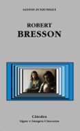 ROBERT BRESSON de ZUNZUNEGUI, SANTOS 