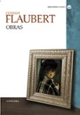 GUSTAVE FLAUBERT: OBRAS de FLAUBERT, GUSTAVE 