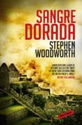 SANGRE DORADA di WOODWORTH, STEPHEN 
