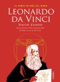 LEONARDO DA VINCI: EL GENIO DETRAS DEL GENIO (LIBROS SINGULARES) de ZURDO, DAVID 