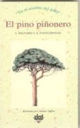 EL PINO PIONERO di HIGNARD, L.  PONTOPPIDAN, ALAIN 