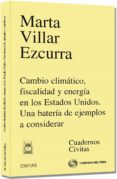 CAMBIO CLIMATICO, FISCALIDAD Y ENERGIA EN LOS ESTADOS UNIDOS. UNA BATERIA DE EJEMPLOS A CONSIDERAR de VILLAR EZCURRA, MARTA 