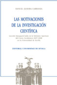 LAS MOTIVACIONES DE LA INVESTIGACION CIENTIFICA de ZAMORA CARRANZA, MANUEL 