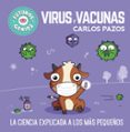 VIRUS Y VACUNAS (PEQUEOS GENIOS 6) de PAZOS, CARLOS 