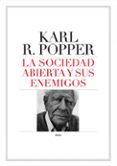 LA SOCIEDAD ABIERTA Y SUS ENEMIGOS de POPPER, KARL R. 