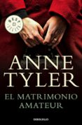 EL MATRIMONIO AMATEUR de TYLER, ANNE 