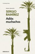 ADIS MUCHACHOS di RAMIREZ, SERGIO 
