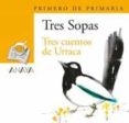 TRES CUENTOS DE URRACA de RUBIO, ANTONIO 