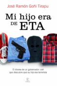 MI HIJO ERA DE ETA di GOI TIRAPU, JOSE RAMON 