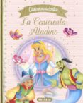 LA CENICIENTA / ALADINO (CLASICOS PARA CONTAR) di VV.AA. 