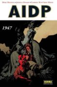 AIDP 13: 1947 de MIGNOLA, MIKE  DYSART, JOSHUA 