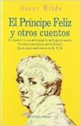 EL PRINCIPE FELIZ Y OTROS CUENTOS de WILDE, OSCAR 