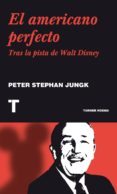 EL AMERICANO PERFECTO di STEPHAN JUNGK, PETER 