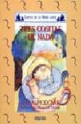 TRES COSITAS DE NADA de RODRIGUEZ ALMODOVAR, ANTONIO 