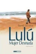 LULU, UNA MUJER DESNUDA N 2 de DAVODEAU, ETIENNE 