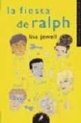 LA FIESTA DE RALPH de JEWELL, LISA 
