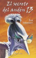 EL SECRETO DEL ANDEN 13 de IBBOTSON, EVA 