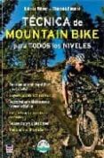 TECNICA DE MOUNTAIN BIKE PARA TODOS LOS NIVELES di MEYER, HOLGER 