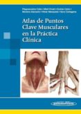 ATLAS DE PUNTOS CLAVE MUSCULARES EN LA PRACTICA CLINICA di PLEGUEZUELOS COBO, EULOGIO  MERI VIVED, ALEX 