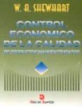 CONTROL ECONOMICO DE LA CALIDAD DE PRODUCTOS MANUFACTURADOS di SHEWHART, W. A. 