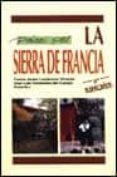 PASEOS POR LA SIERRA DE FRANCIA di LUMBRERAS VICENTE, J.  FERNANDEZ DEL CAMPO, J. L. 