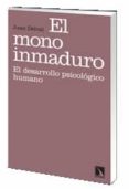 EL MONO INMADURO de DELVAL, JUAN 