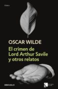 EL CRIMEN DE LORD ARTHUR SAVILE Y OTROS RELATOS de WILDE, OSCAR 