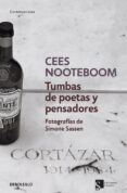 TUMBAS DE POETAS Y PENSADORES de NOOTEBOOM, CEES  SASSEN, SIMONE 