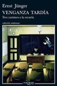 VENGANZA TARDIA de JNGER, ERNST 