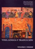 VINO, LENGUA Y TRADUCCION (INCLUYE CD) de IBAEZ RODRIGUEZ, MIGUEL 