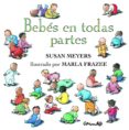 BEBES EN TODAS PARTES di MEYERS, SUSAN 
