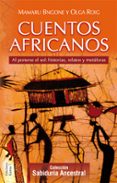 CUENTOS AFRICANOS: AL PONERSE EL SOL: HISTORIAS, RELATOS Y METAFO RAS di ROIG, OLGA 
