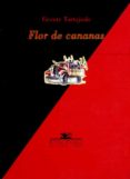 FLOR DE CANANAS de TORTAJADA, VICENTE 