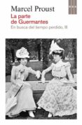 LA PARTE GUERMANTES (EN BUSCA DEL TIEMPO PERDIDO, III) de PROUST, MARCEL 