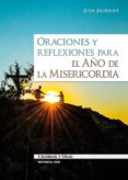 ORACIONES Y REFLEXIONES PARA EL AO DE LA MISERICORDIA di JAUREGUI, JUAN 
