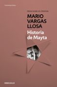 HISTORIA DE MAYTA de VARGAS LLOSA, MARIO 
