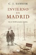 INVIERNO EN MADRID di SANSOM, C. J. 