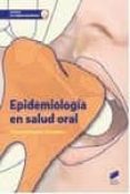 EPIDEMIOLOGIA EN SALUD ORAL di MUOZ GUZMAN, TERESA 