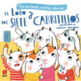 EL LOBO Y LOS SIETE CABRITILLOS: MIS PRIMEROS CUENTOS CLASICOS de ROSENBERG, NATASCHA S. 
