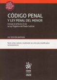 CDIGO PENAL Y LEY PENAL DEL MENOR INCLUYE EL ARTCULO 23 DE LA LEY ORGNICA DEL PODER JUDICIAL 26 EDICIN 2018 de ALVAREZ GARCIA, FRANCISCO JAVIER 