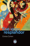 ESE VAGO RESPLANDOR de COHEN, EMMA 