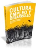 CULTURA, EMPLEO Y DESARROLLO di MARTINELL SEMPERE, ALFONS  CARBO RIBUGENT, GEMMA 