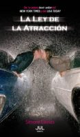 LA LEY DE LA ATRACCION (CONTINUACION DE QUIMICA PERFECTA) de ELKELES, SIMONE 