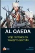 AL QAEDA: VIAJE AL INTERIOR DEL TERRORISMO ISLAMISTA di GUNARATNA, ROHAN 