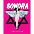 SONORA: EL MERCADO DE LA MAGIA di HOLLANDER, KURT 