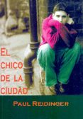 EL CHICO DE LA CIUDAD di REIDINGER, PAUL 