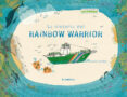 LA HISTORIA DEL RAINBOW WARRIOR de MARTINEZ, ROCIO 