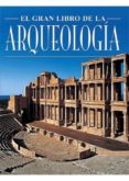 EL GRAN LIBRO DE LA ARQUEOLOGIA di VV.AA. 