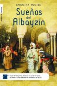 SUEOS DEL ALBAYZIN di MOLINA, CAROLINA 