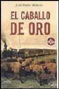 EL CABALLO DE ORO de MORGAN, JUAN DAVID 